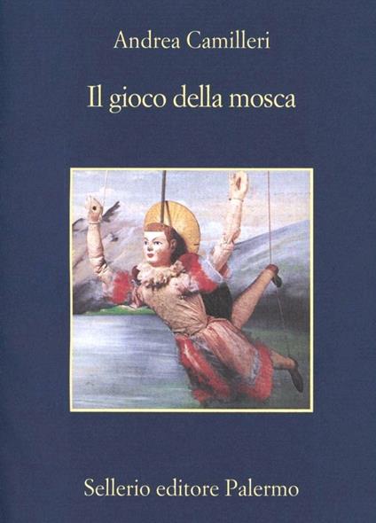 Il gioco della mosca - Andrea Camilleri - copertina