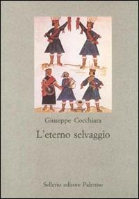 L' eterno selvaggio - Giuseppe Cocchiara - copertina