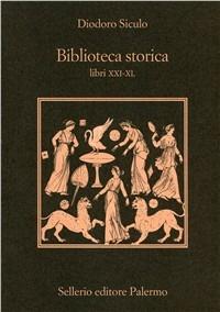 Biblioteca storica. Libri XXI-XL - Diodoro Siculo - copertina