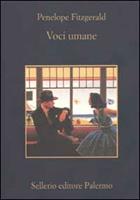 Voci umane - Penelope Fitzgerald - Libro - Sellerio Editore Palermo - La  memoria | IBS