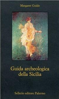 Guida archeologica della Sicilia - Margaret Guido - copertina