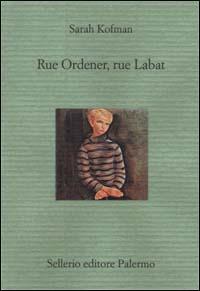 Rue Ordener, Rue Labat - Sarah Kofman - copertina