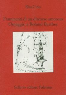 Frammenti di un discorso amoroso. Omaggio a Roland Barthes - Rita Cirio - copertina