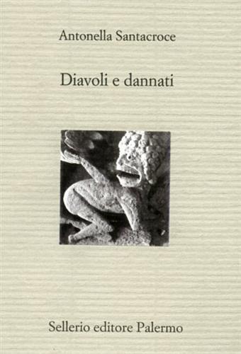 Diavoli e dannati - Antonella Santacroce - copertina