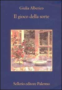 Il gioco della sorte - Giulia Alberico - copertina