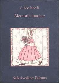 Memorie lontane - Guido Nobili - copertina