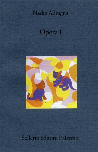 Opera I - Nadia Adragna - copertina
