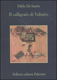 Il calligrafo di Voltaire - Pablo De Santis - copertina