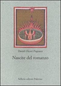 Nascite del romanzo - Daniel-Henri Pageaux - copertina