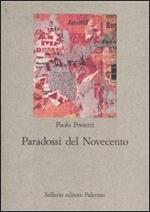 Paradossi del Novecento. Influenze e ricezioni letterarie