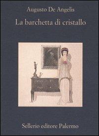 La barchetta di cristallo - Augusto De Angelis - copertina