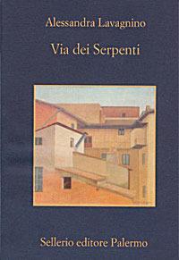 Via dei serpenti - Alessandra Lavagnino - copertina