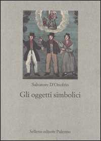 Image of Gli oggetti simbolici