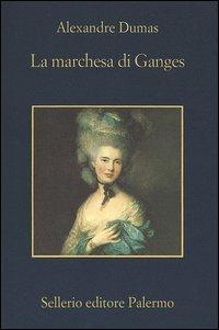 La marchesa di Ganges - Alexandre Dumas - copertina