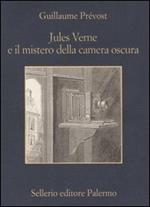 Jules Verne e il mistero della camera oscura