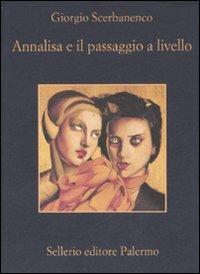 Annalisa e il passaggio a livello - Giorgio Scerbanenco - copertina