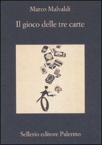 Il gioco delle tre carte - Marco Malvaldi - Libro - Sellerio Editore  Palermo - La memoria | IBS