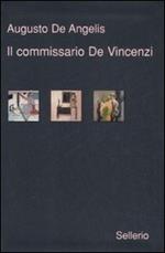 Il commissario De Vincenzi: il candeliere a sette fiamme-La barchetta di cristallo- Giobbe Tuama & C.