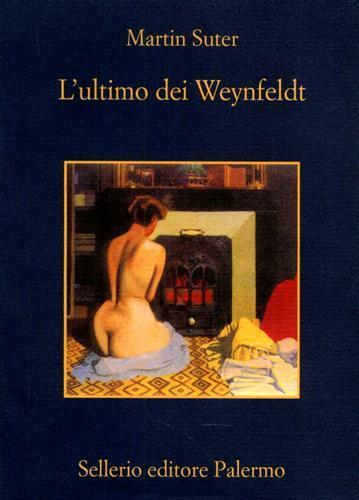 L' ultimo dei Weynfeldt - Martin Suter - copertina