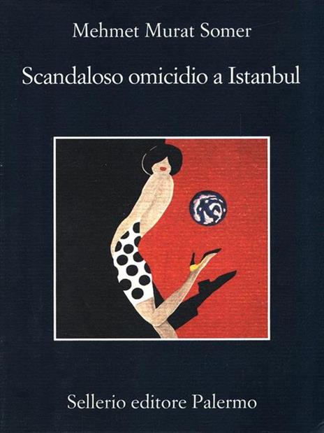 Scandaloso omicidio a Istanbul - Mehmet Murat Somer - 2