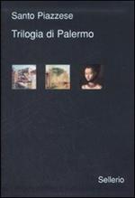 Trilogia di Palermo. I delitti di via Medina-Sidonia-La doppia vita di M. Laurent-Il soffio della valanga