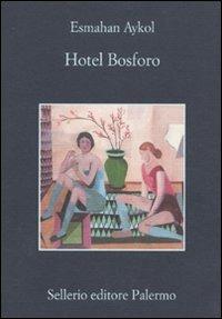 Hotel Bosforo - Esmahan Aykol - copertina