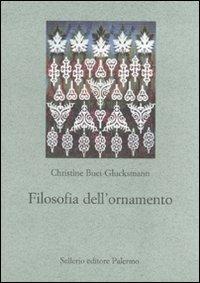 Filosofia dell'ornamento - Christine Buci-Glucksmann - copertina