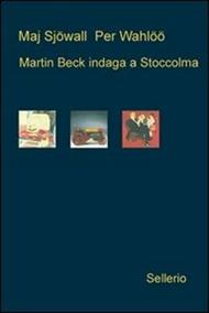 Martin Beck indaga a Stoccolma: Il poliziotto che ride-L'autopompa fantasma-Omicidio al Savoy