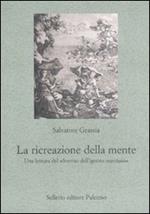 La ricreazione della mente. Una lettura del «Sorriso dell'ignoto marinaio»