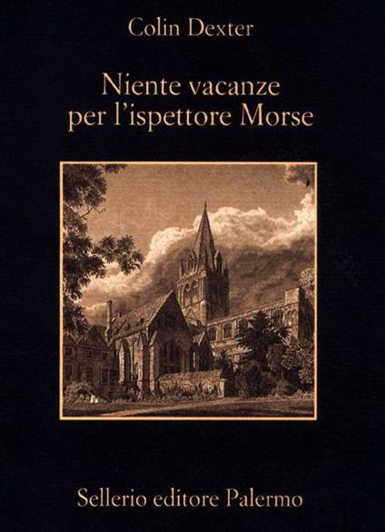 Niente vacanze per l'ispettore Morse - Colin Dexter - copertina