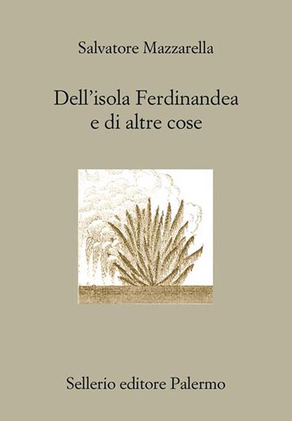 Dell'isola Ferdinandea e di altre cose - Salvatore Mazzarella - ebook