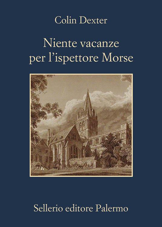 Niente vacanze per l'ispettore Morse - Colin Dexter,Luisa Nera - ebook