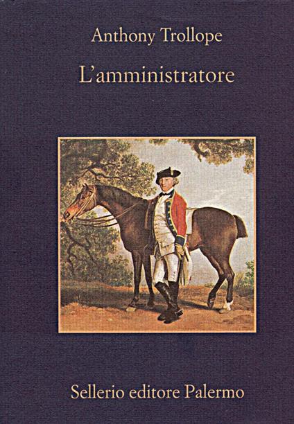 L' amministratore - Anthony Trollope,Rossella Cazzullo - ebook