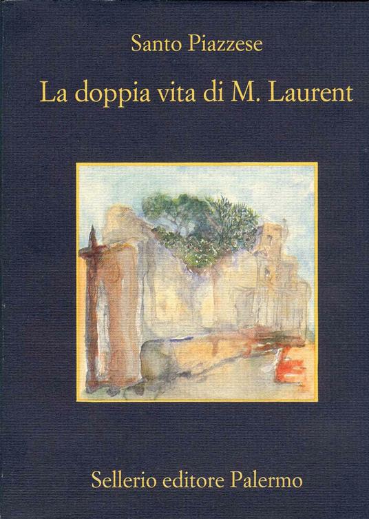La doppia vita di M. Laurent - Santo Piazzese - ebook