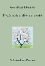 Piccole storie di alberi e di uomini