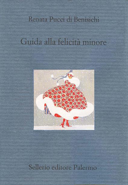 Guida alla felicità minore - Renata Pucci Di Benisichi - ebook