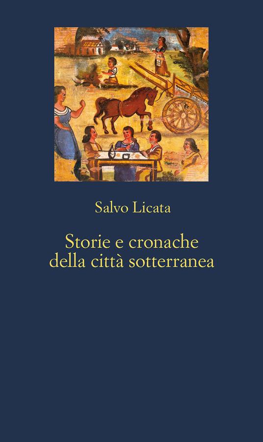 Storie e cronache della città sotterranea - Salvo Licata - ebook