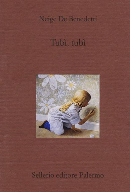 Tubì, tubì - Neige De Benedetti - copertina