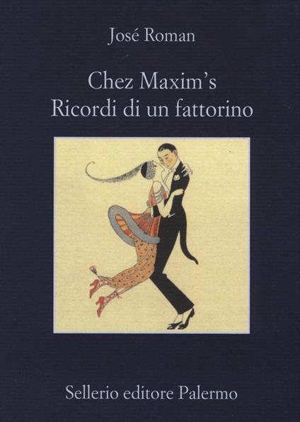 Chez Maxim's. Ricordi di un fattorino - José Román - copertina