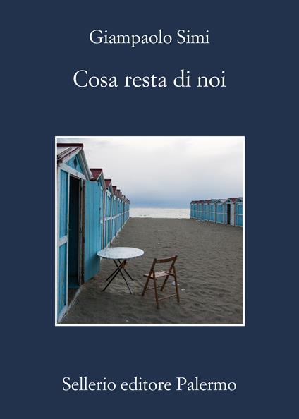 Cosa resta di noi - Giampaolo Simi - ebook