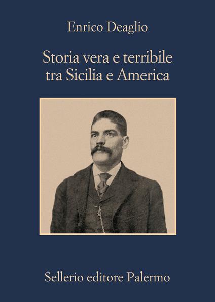 Storia vera e terribile tra Sicilia e America - Enrico Deaglio - ebook
