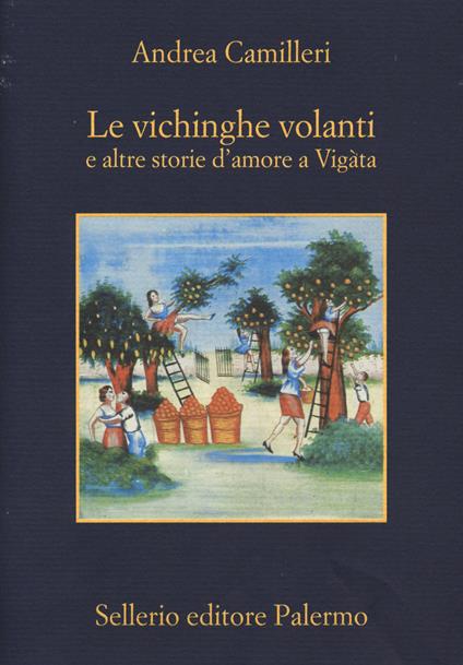 Le vichinghe volanti e altre storie d'amore a Vigàta - Andrea Camilleri - copertina