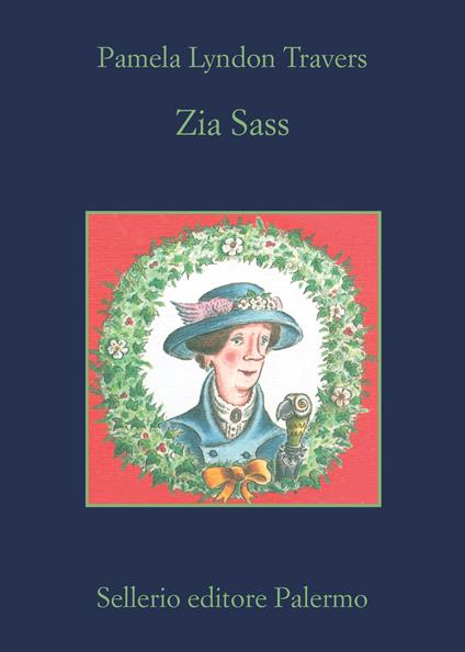 Zia Sass - P. L. Travers,Gillian Tyler,Martina Testa - ebook