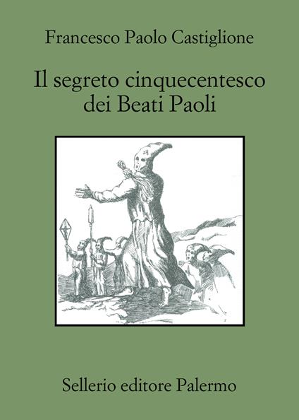 Il segreto cinquecentesco dei beati Paoli - Francesco Paolo Castiglione - ebook