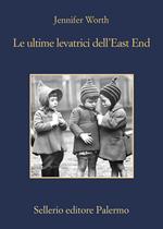 Le ultime levatrici dell'East End