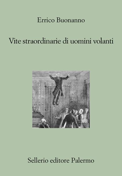 Vite straordinarie di uomini volanti - Errico Buonanno - ebook