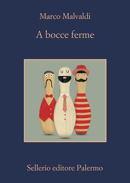 A bocce ferme - Marco Malvaldi - ebook