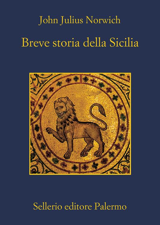 Breve storia della Sicilia - John Julius Norwich,Chiara Rizzuto - ebook