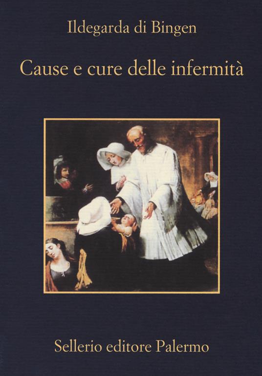 Cause e cure delle infermità - Ildegarda di Bingen (santa) - copertina