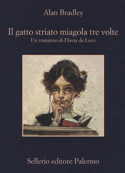 Il gatto striato miagola tre volte. Un romanzo di Flavia de Luce - Alan Bradley - copertina